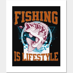 Fishing is lifestyle Posters and Art